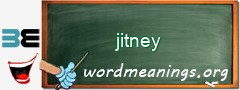 WordMeaning blackboard for jitney